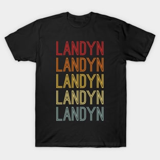 Landyn Name Vintage Retro Gift Named Landyn T-Shirt